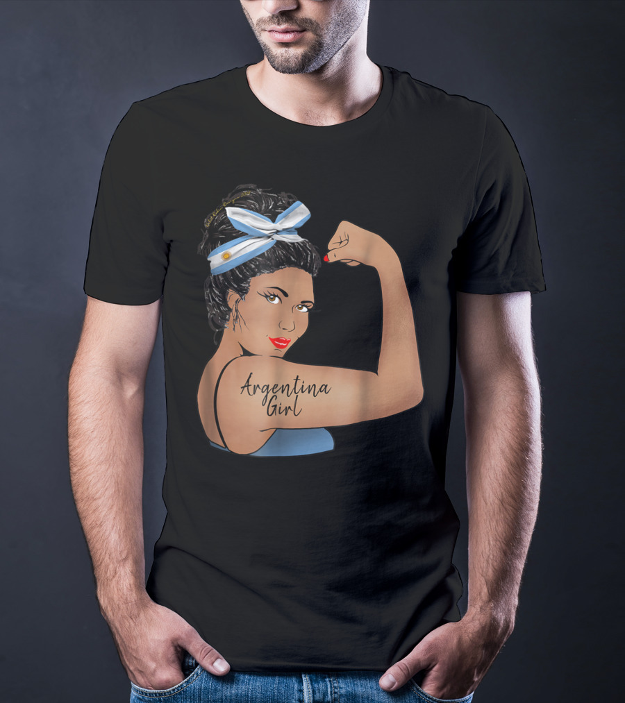 Argentina Girl Unbreakable Rosie The Riveter T-Shirt