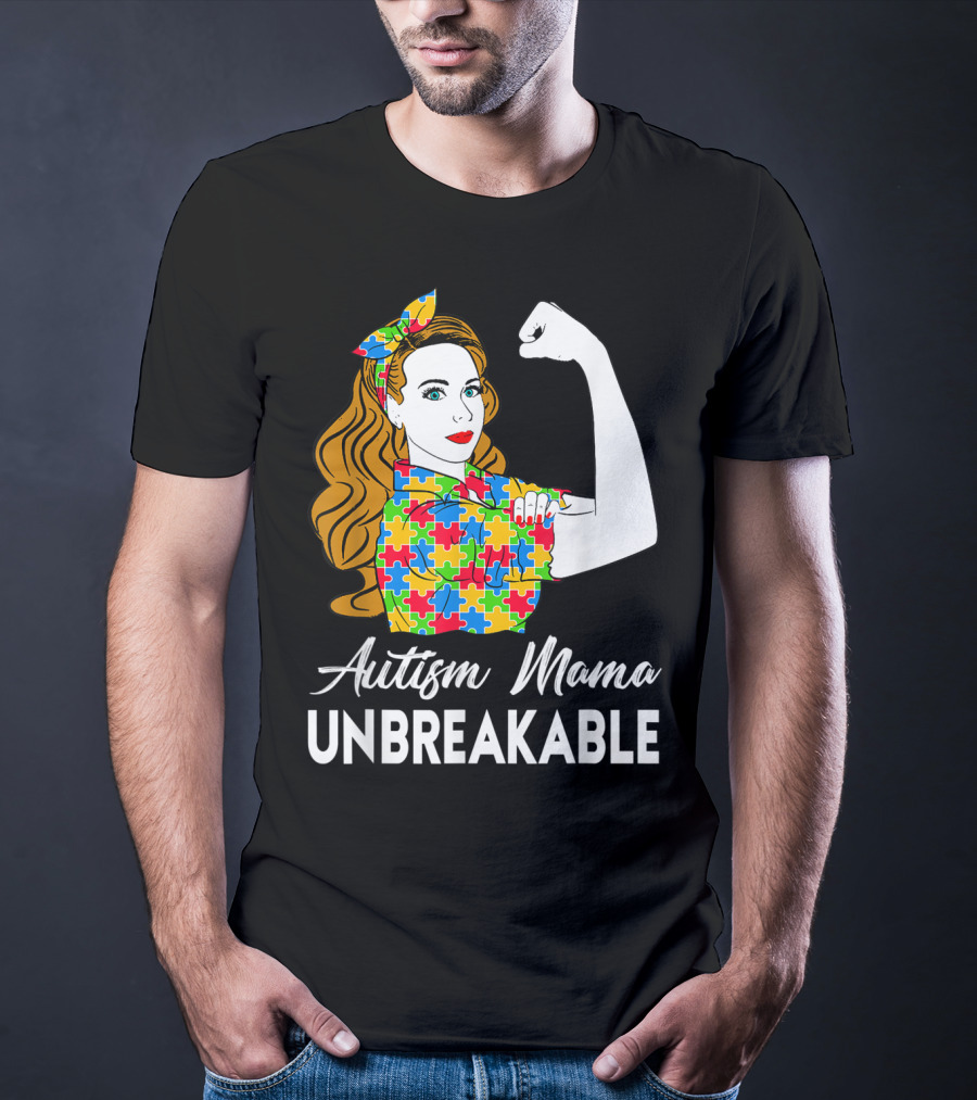 Autism Mama Unbreakable Puzzle Piece Icon Rosie The Riveter T-Shirt