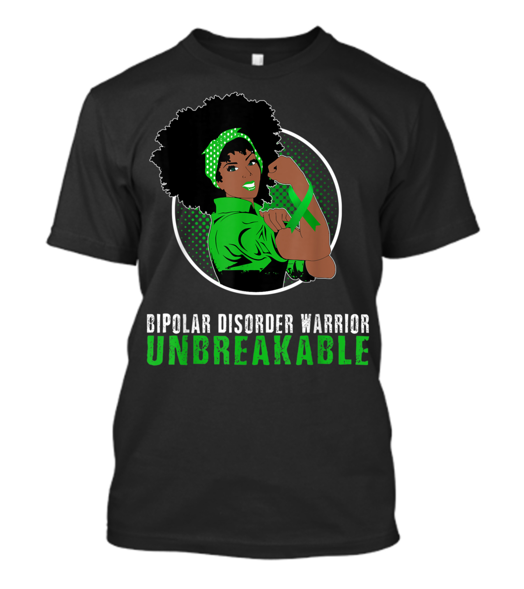 Bipolar Disorder Warrior Unbreakable Black Girl T-Shirt