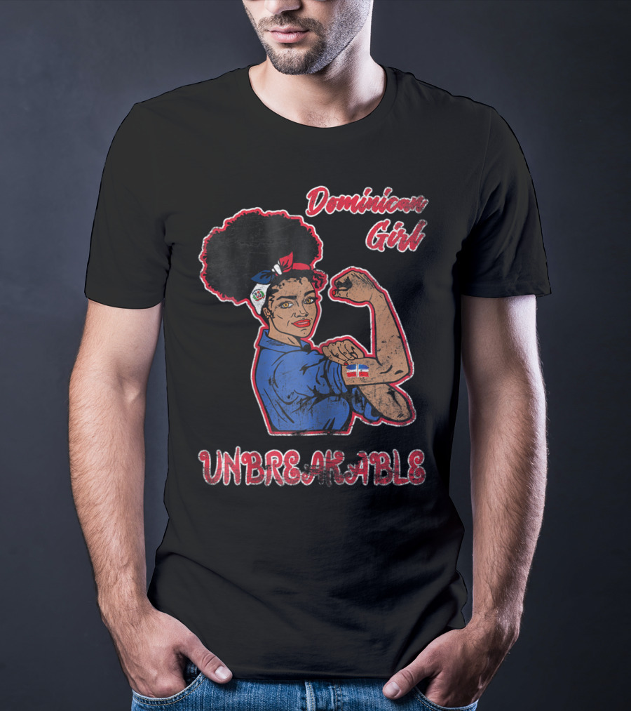 Dominican Girl Unbreakable With Flag And Feminist Symbolism T-Shirt