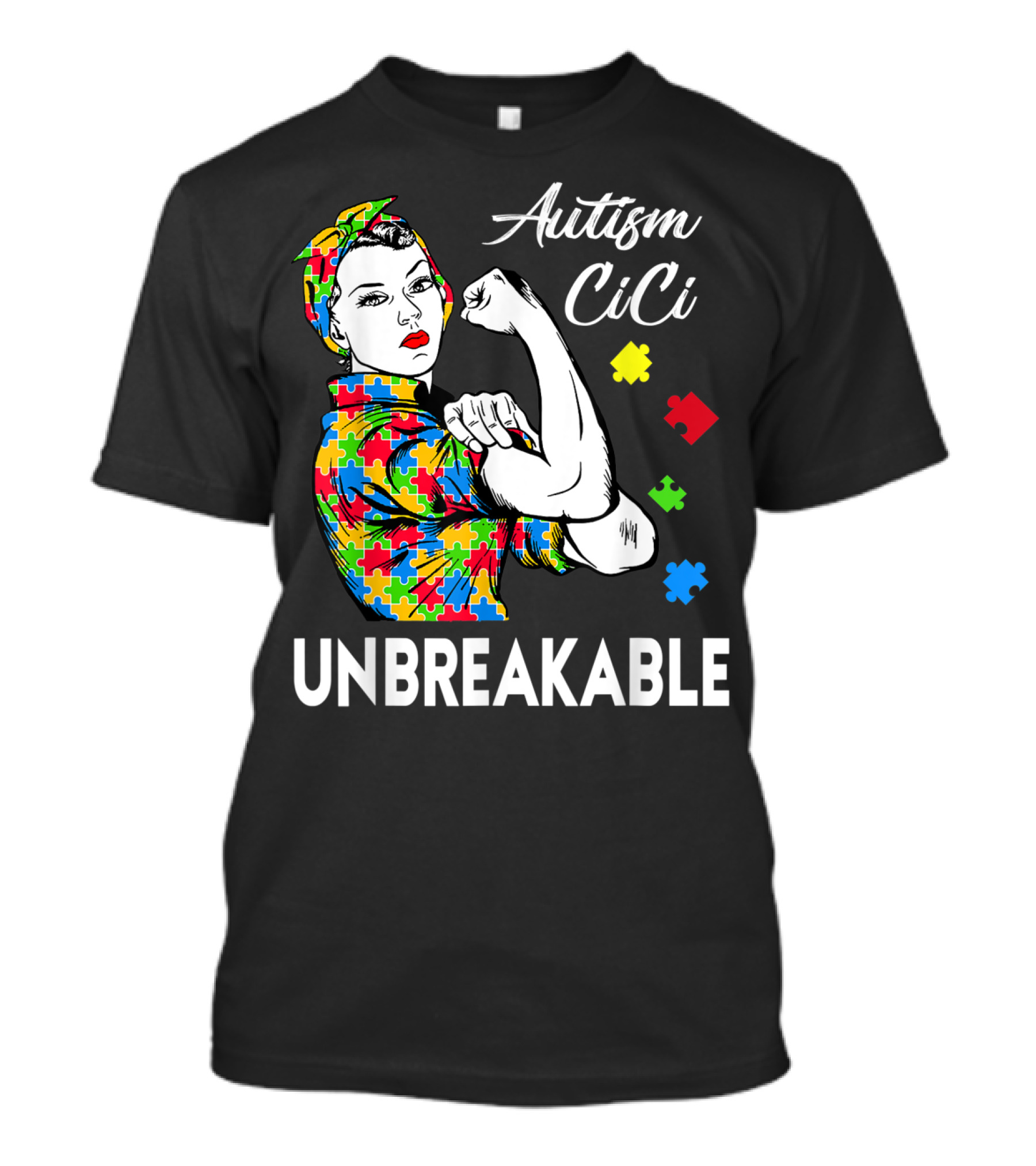 Autism CiCi Unbreakable Autism Awareness Puzzle Pieces Rosie The Riveter T-Shirt