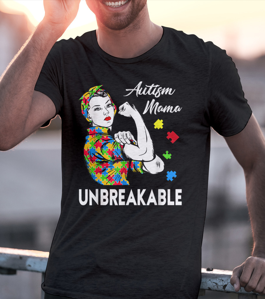 Autism Mama Unbreakable With Puzzle Pieces Rosie The Riveter Autism Awareness T-Shirt