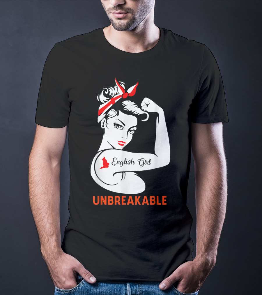 English Girl Unbreakable Rosie The Riveter T-Shirt