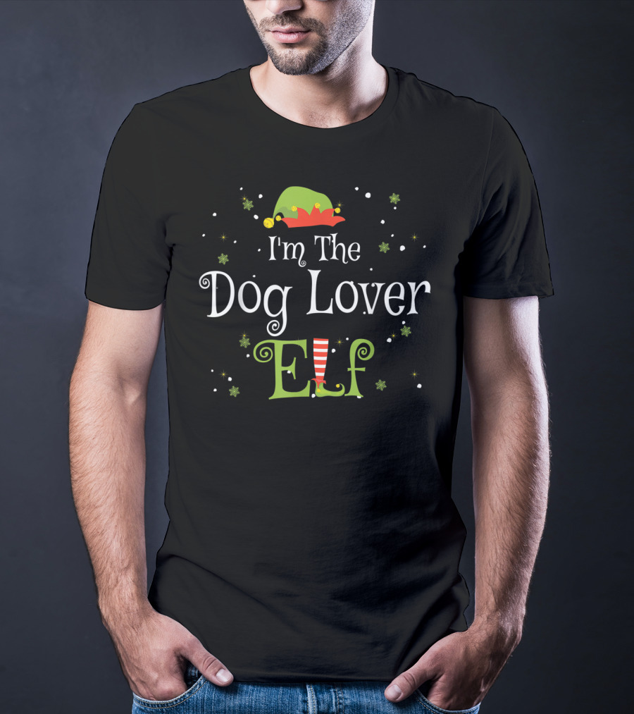 I'm The Dog Lover Elf Christmas Family Matching Group T-Shirt
