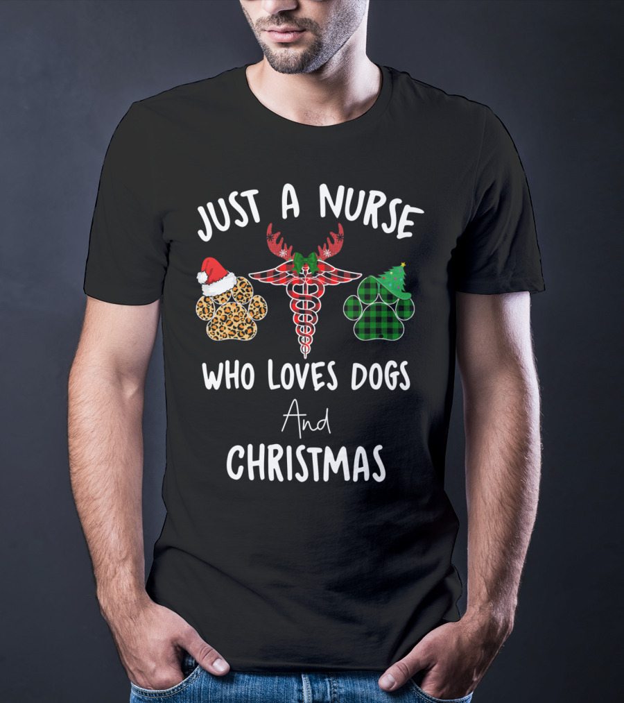 Just A Nurse Who Loves Dogs And Christmas T-Shirt