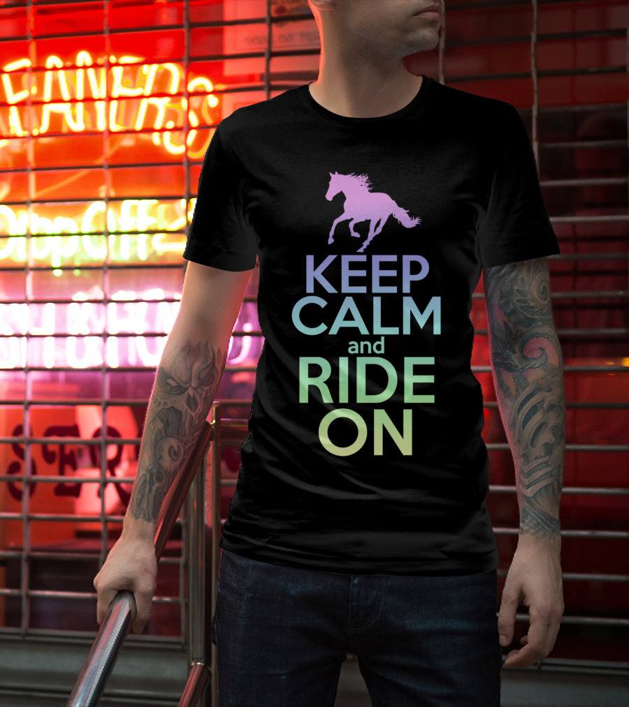 Keep Calm And Ride On Horse Silhouette Equestrian T-Shirt