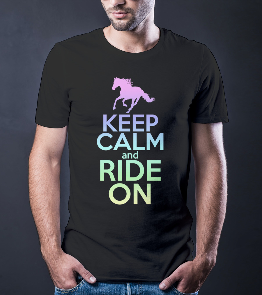 Keep Calm And Ride On Horse Silhouette Equestrian T-Shirt
