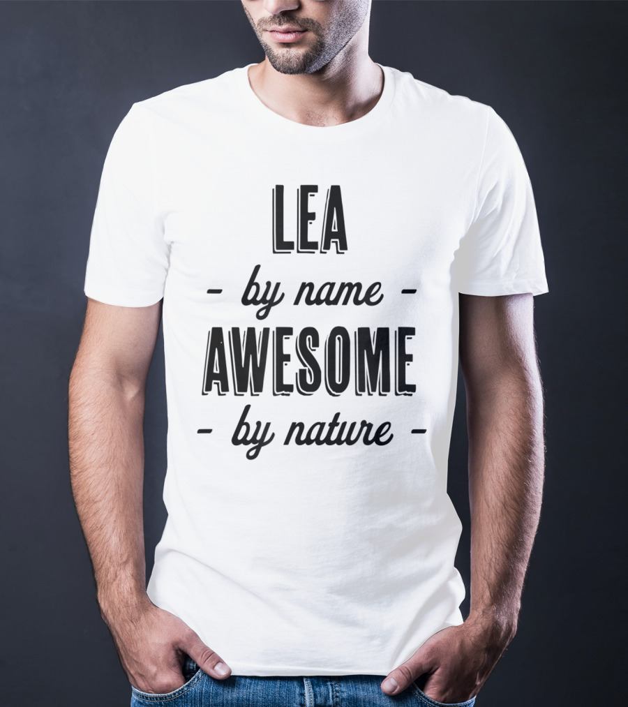 Lea By Name Awesome By Nature T-Shirt