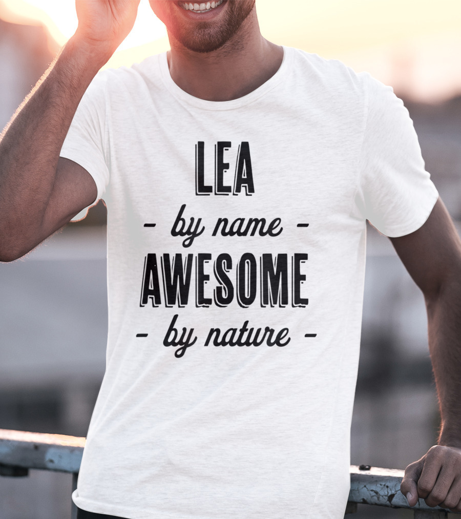 Lea By Name Awesome By Nature T-Shirt