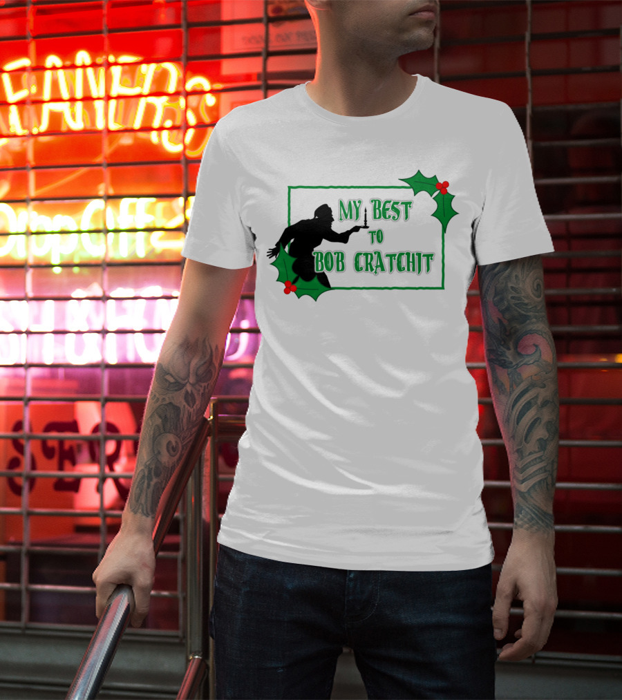 My Best To Bob Cratchit Silhouette With Holly T-Shirt
