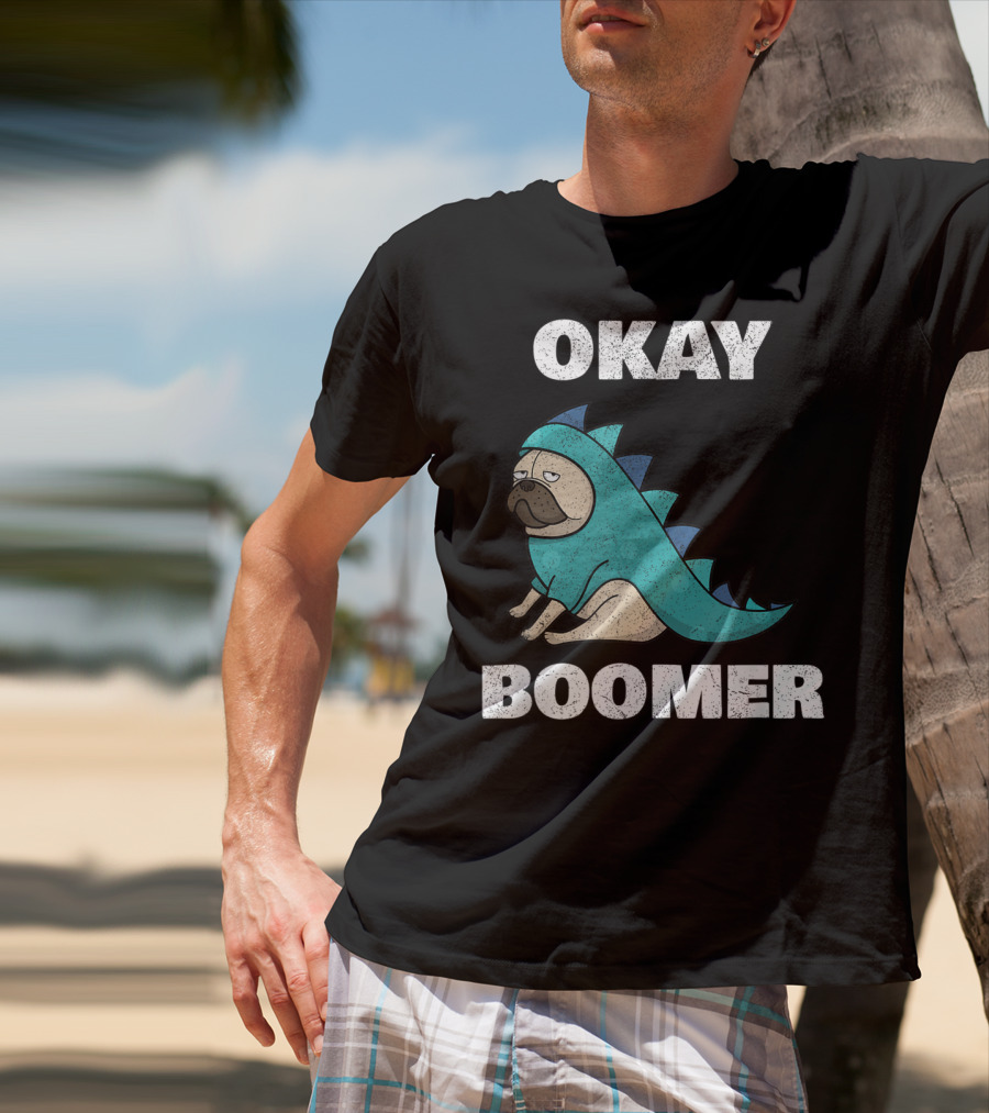 Okay Boomer Funny Dinosaur Pug T-Shirt