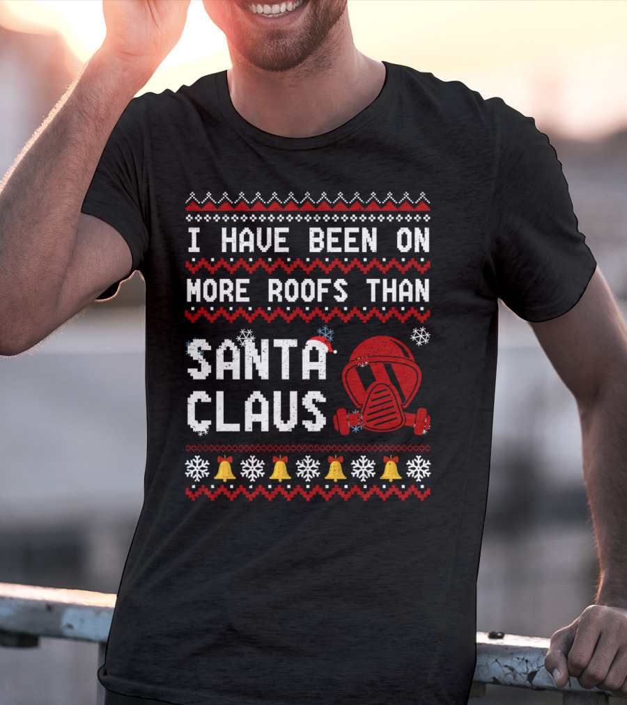I Have Been On More Roofs Than Santa Claus Firefighter Helmet Holiday Bells Snowflakes T-Shirt