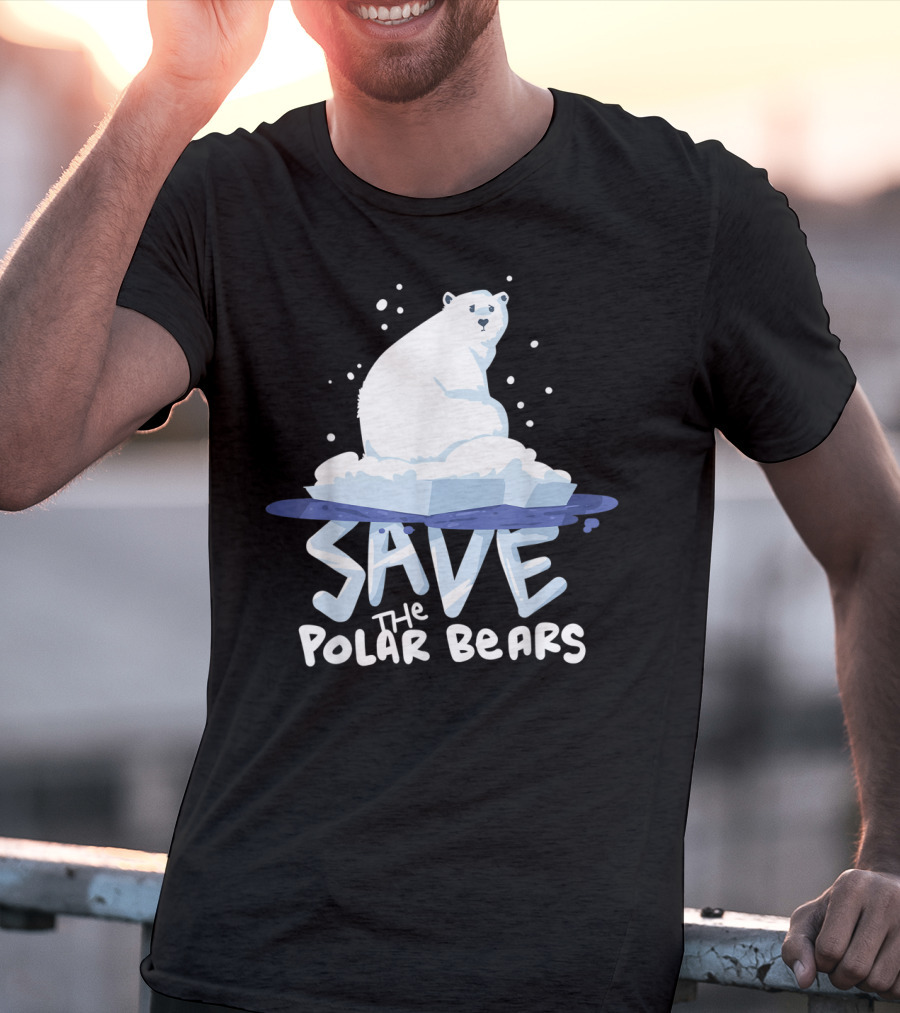 Save The Polar Bears Save Animals Climate Awareness T-Shirt