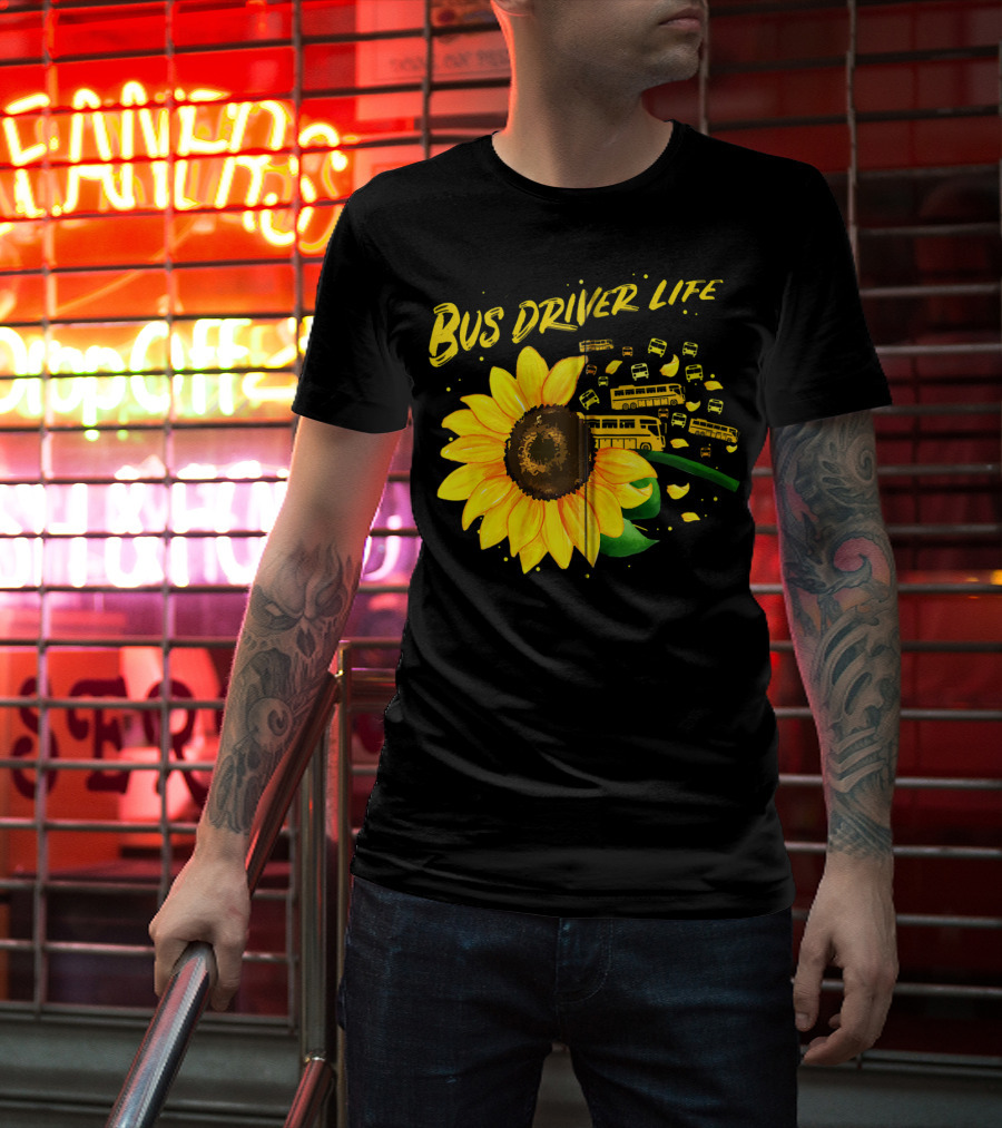 Bus Driver Life Sunflower Zip T-Shirt