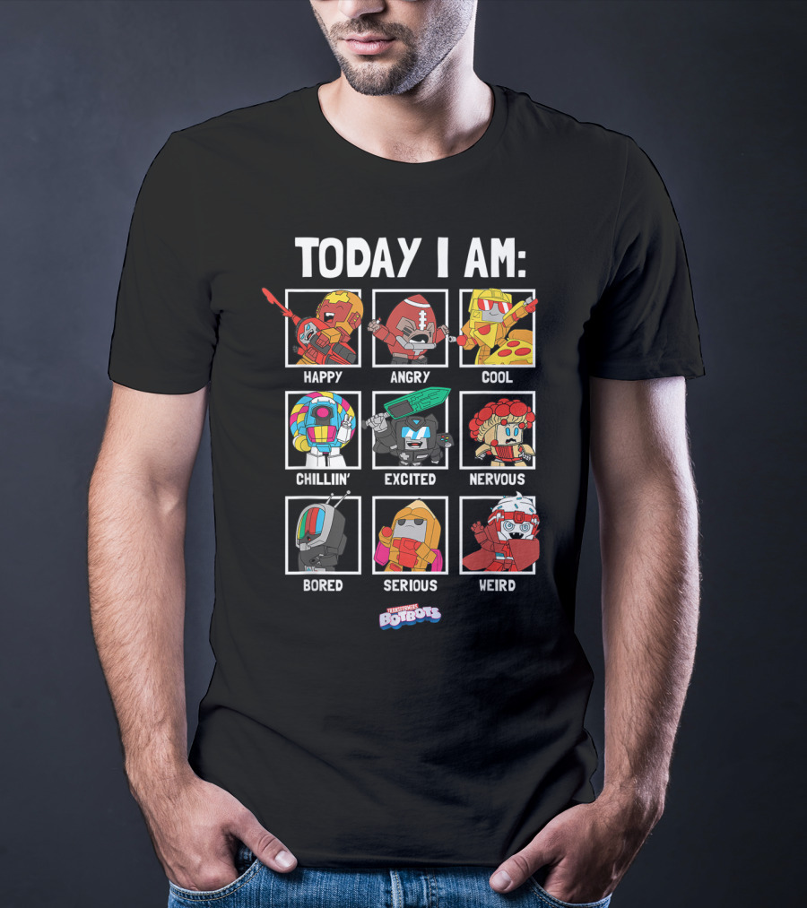 Today I Am Happy Angry Cool Chillin Excited Nervous Bored Serious Weird Transformers Botbots Characters T-Shirt