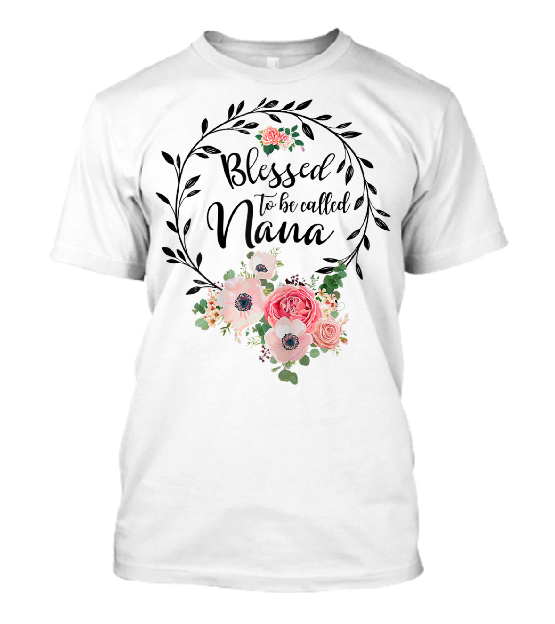 Blessed To Be Called Nana Floral Grandma Mother's Day Roses T-Shirt
