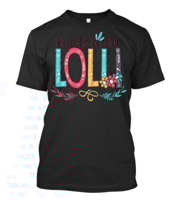 Blessed To Be Called Lolli Floral Arrows Colorful T-Shirt