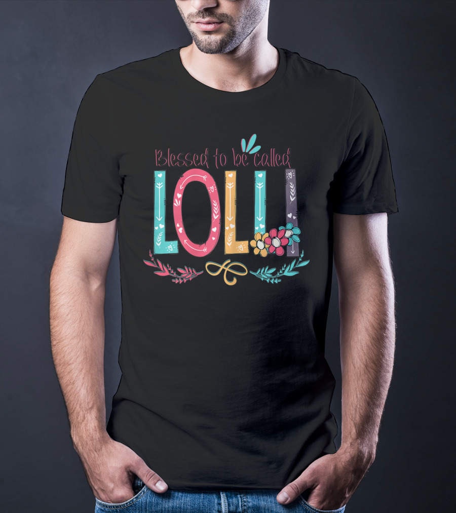 Blessed To Be Called Lolli Floral Arrows Colorful T-Shirt