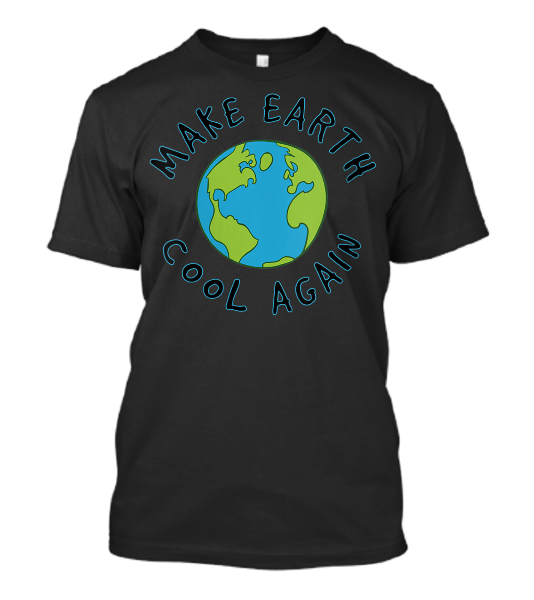 Make Earth Cool Again Climate Change Awareness T-Shirt