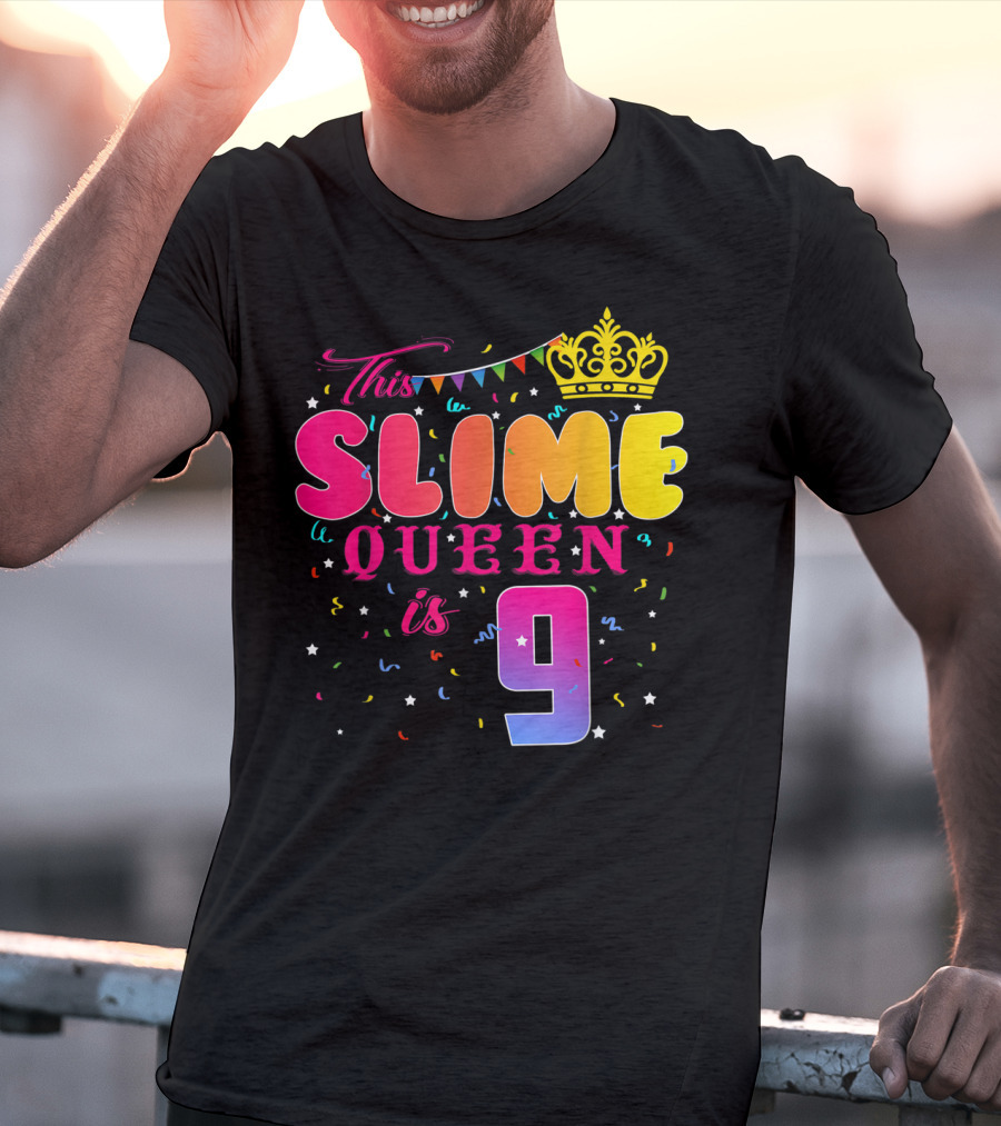 This Slime Queen Is 9 Birthday Party T-Shirt