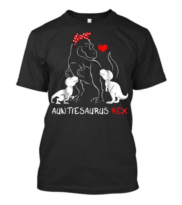 Auntiesaurus Rex Dinosaur With Heart And Red Bow T-Shirt