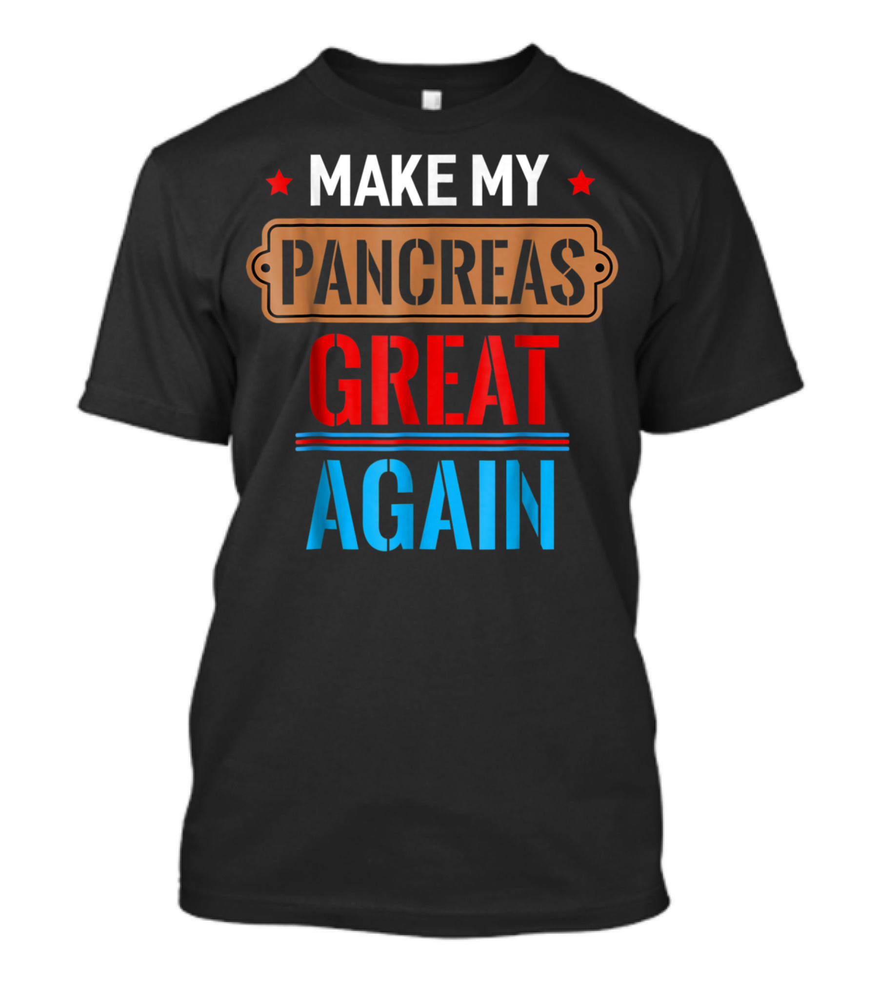 Make My Pancreas Great Again Funny November T-Shirt