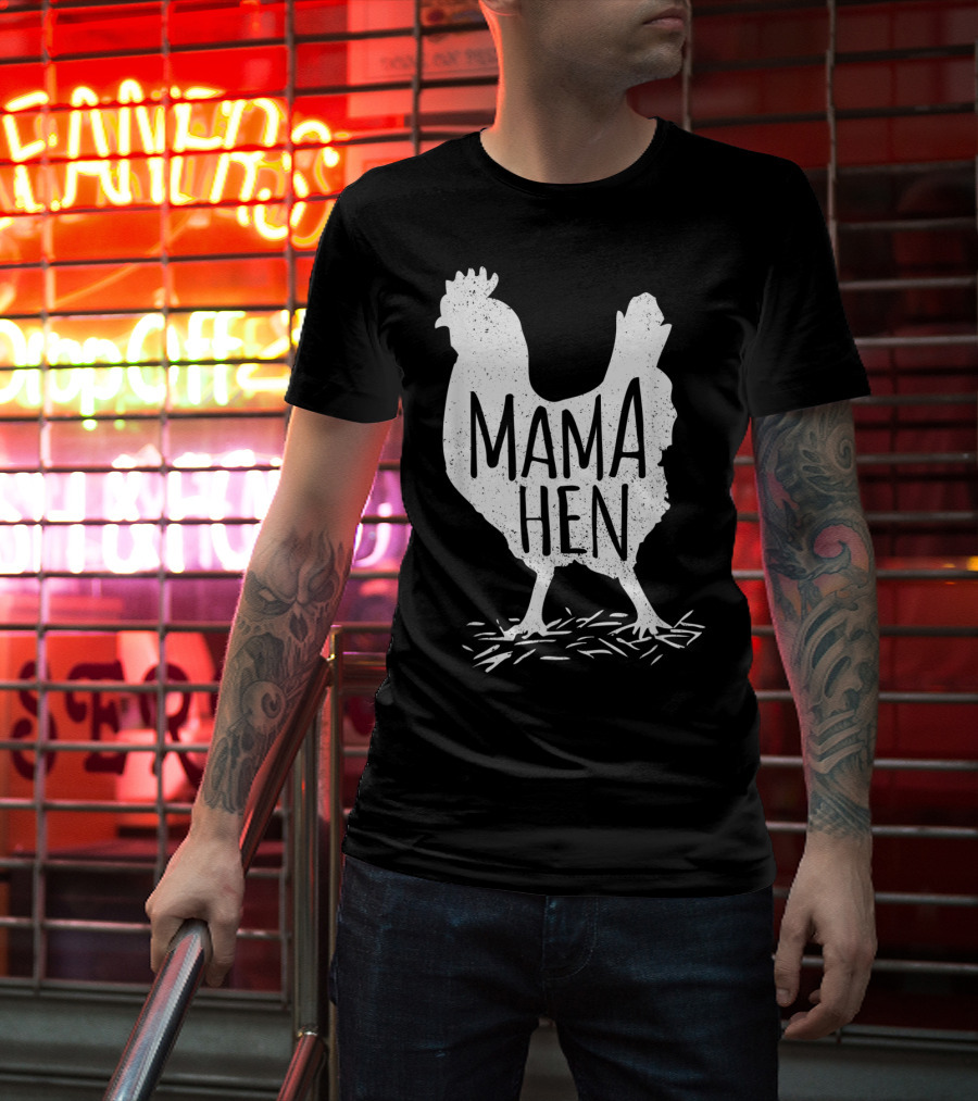 Funny Mother's Day Mama Hen Chicken Mom Farm Rooster T-Shirt