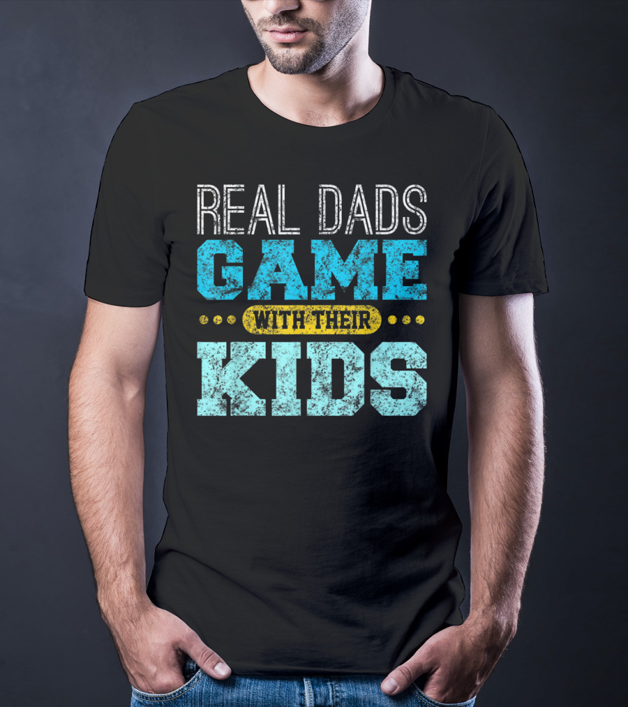 Real Dads Game With Their Kids T-Shirt