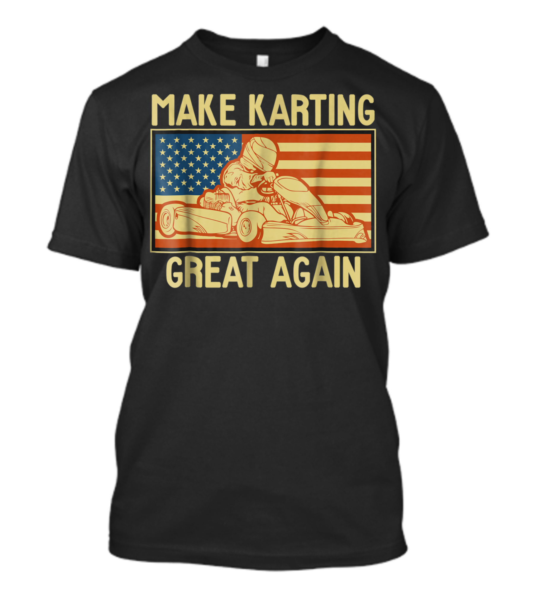 Make Karting Great Again American Flag Go Kart Racing T-Shirt