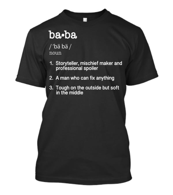 Baba Definition Storyteller Mischief Maker Father's Day Present T-Shirt