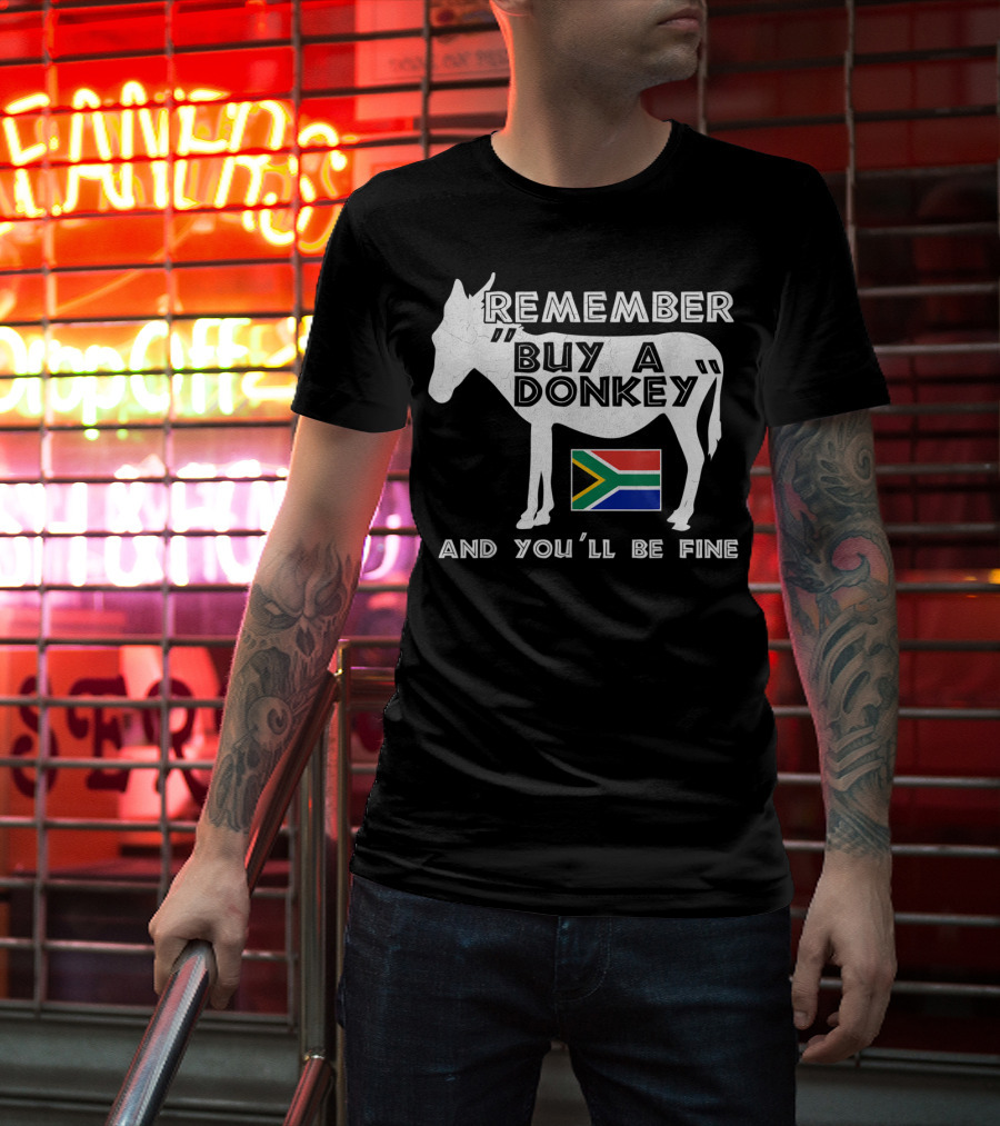 Remember Buy A Donkey South Africa Funny Translation Tourist Braai T-Shirt