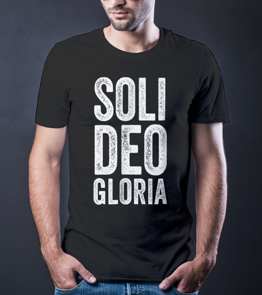Soli Deo Gloria Christian Reformed Theology Jesus T-Shirt