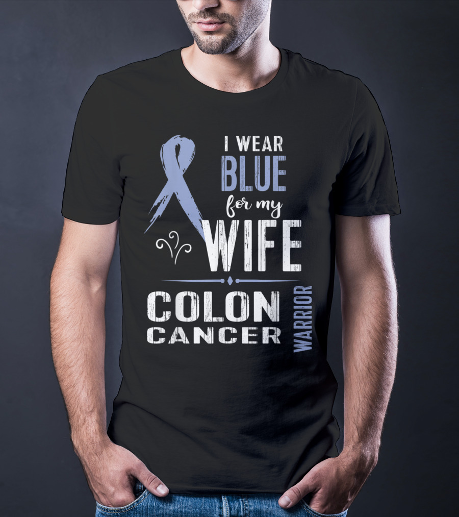 Blue Ribbon Colon Cancer Wife Warrior Awareness T-Shirt