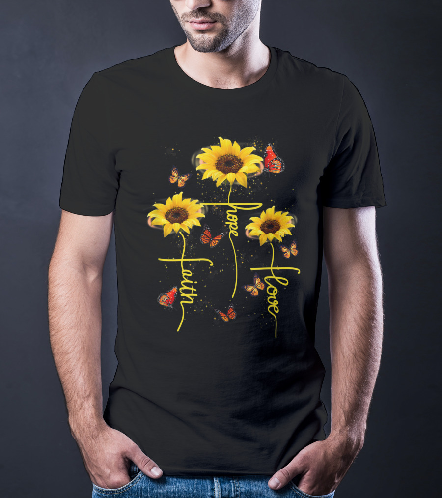 Faith Hope Love Butterfly Sunflower T-Shirt
