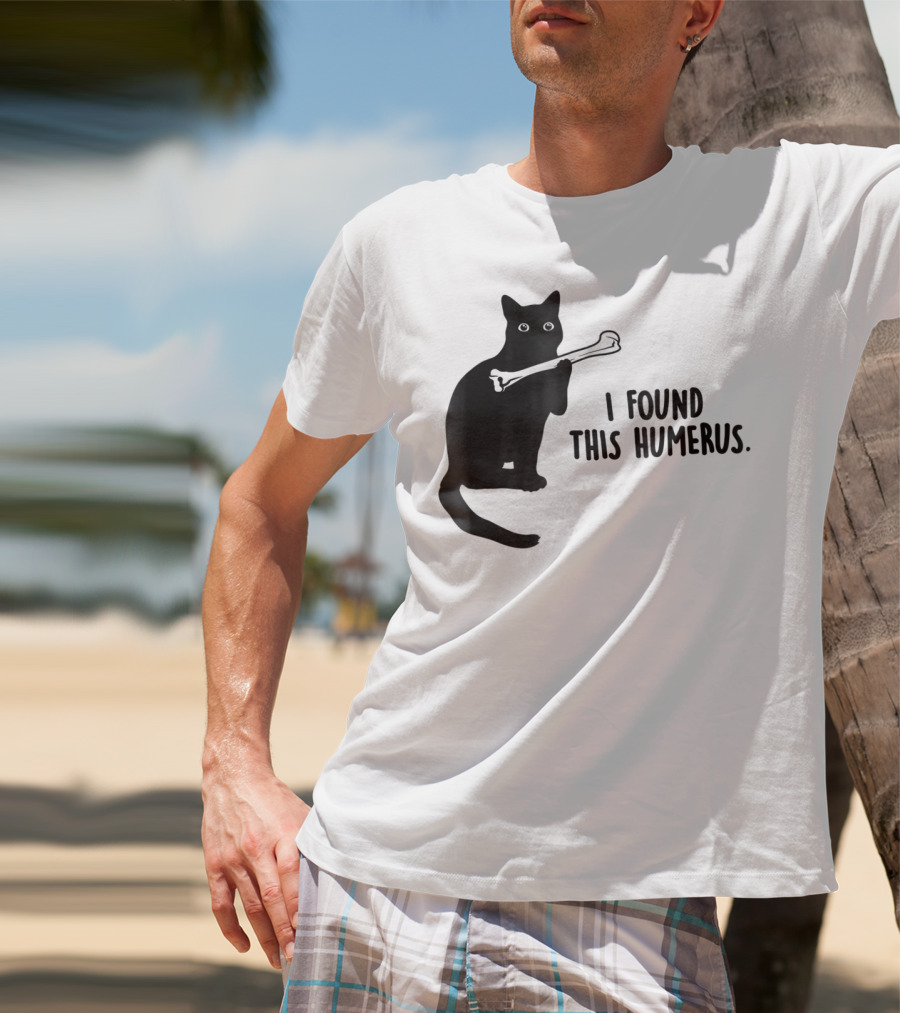 I Found This Humerus Black Cat Holding Bone Humor T-Shirt