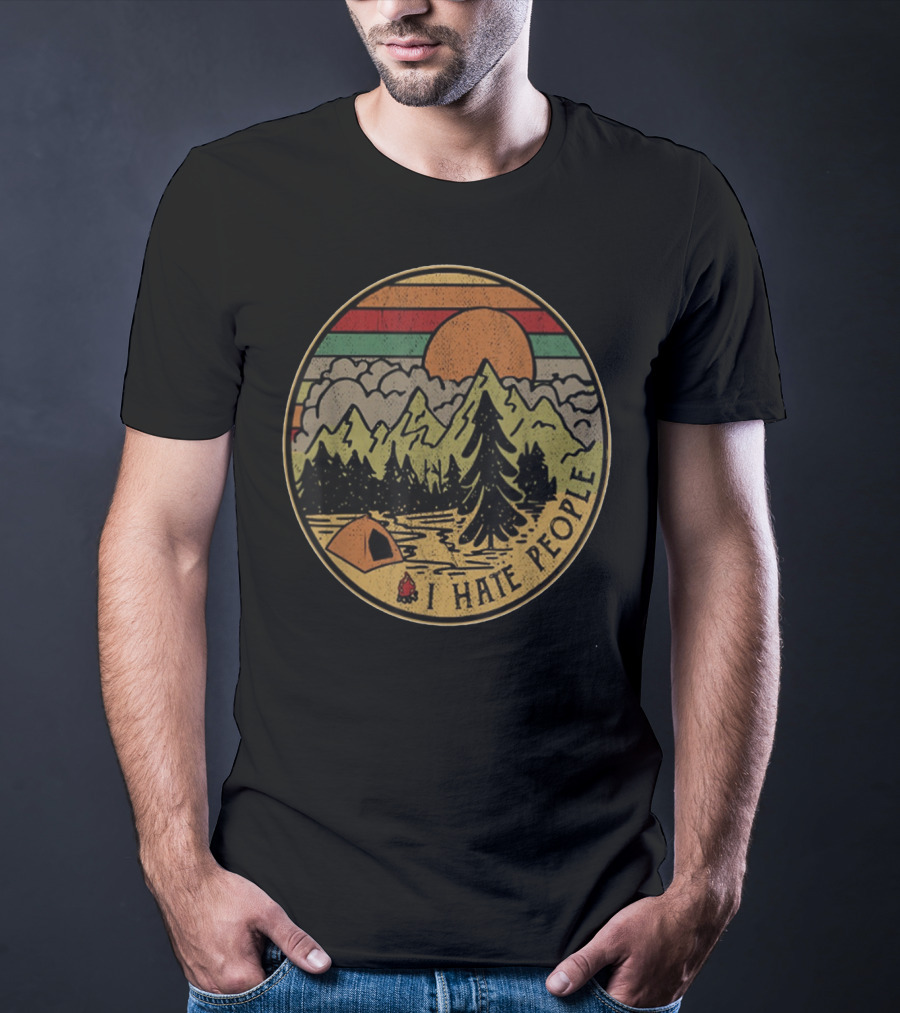 Retro Camping Outdoors I Hate People Nature Scene T-Shirt