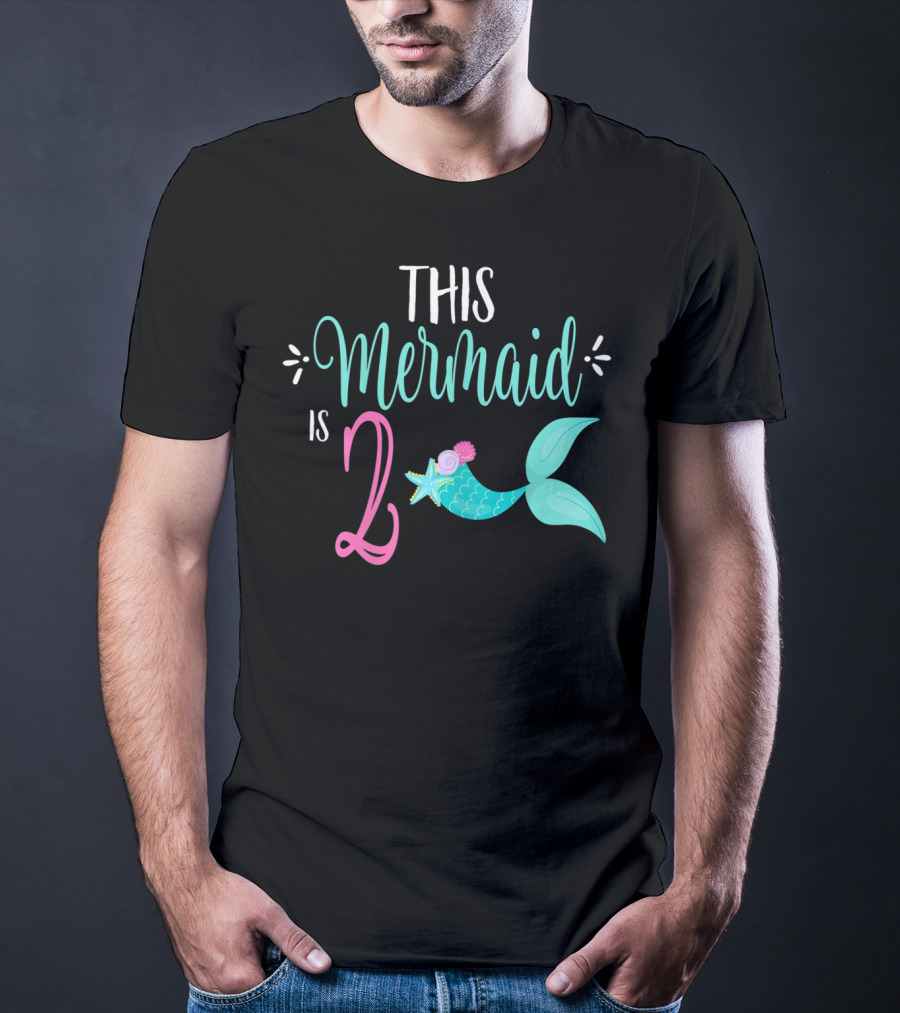 2nd Birthday Girl Party THIS MERMAID IS 2 T-Shirt