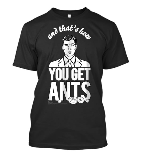 Sterling Archer And That's How You Get Ants Cookies Classic T-Shirt