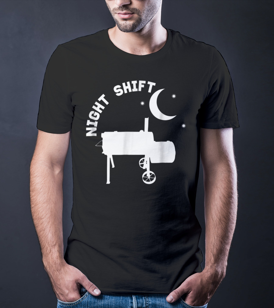 Night Shift BBQ Funny Smoker Accessory Pitmaster Dad T-Shirt