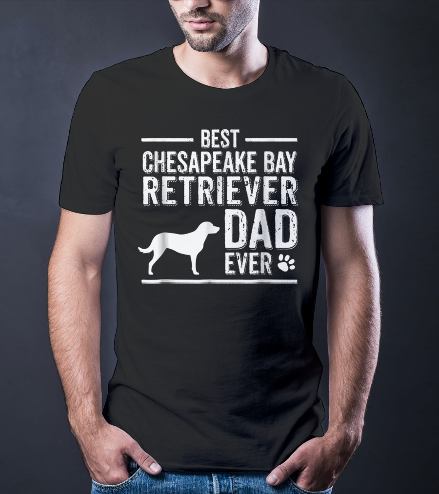 Best Chesapeake Bay Retriever Dad Ever T-Shirt