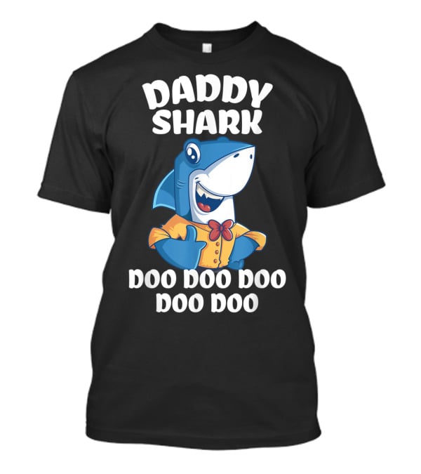 Daddy Shark Doo Doo Doo Doo Doo Fun For Dad T-Shirt