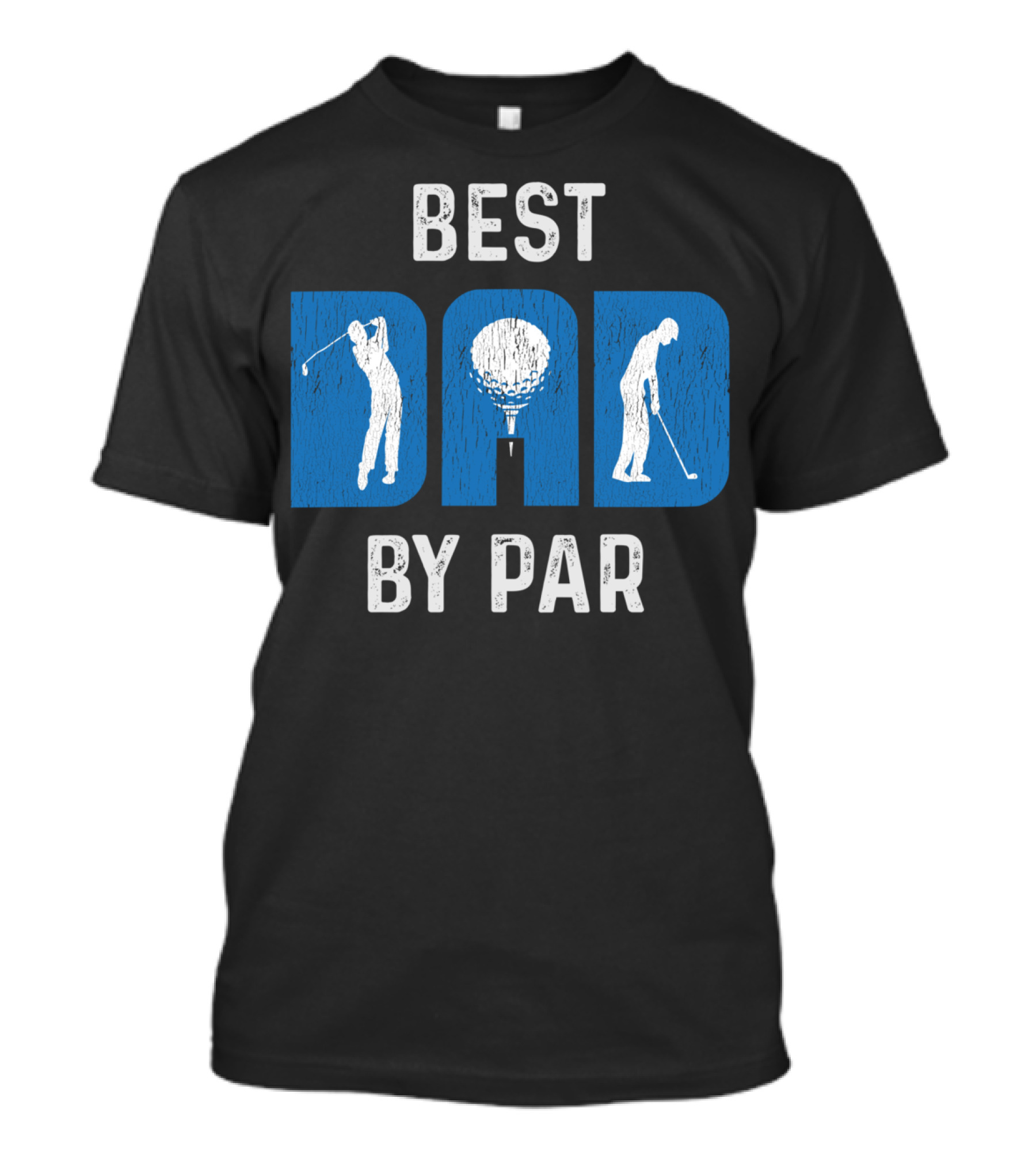 Fathers Day Best Dad By Par Golf T-Shirt