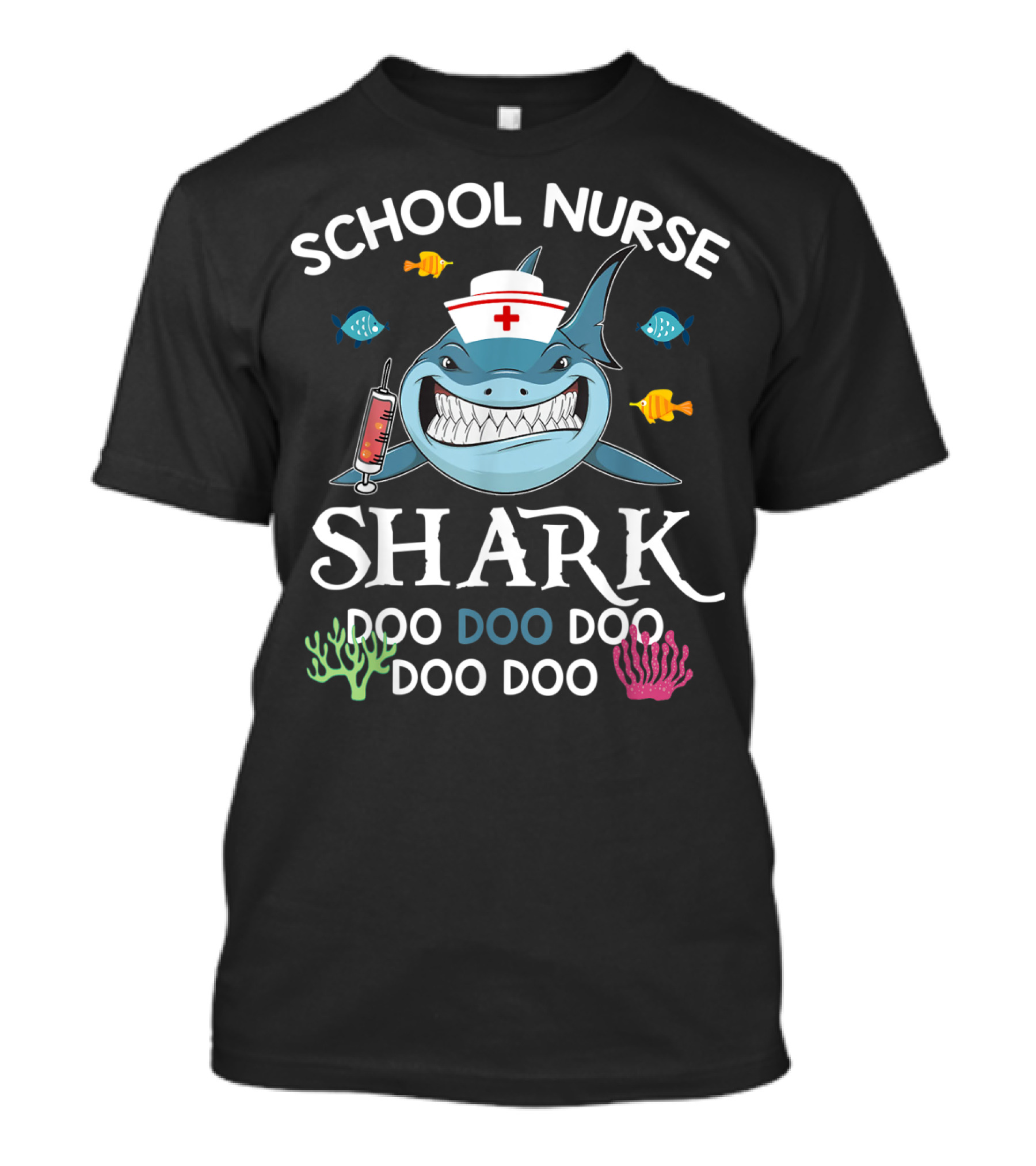 School Nurse Shark Doo Doo Doo Funny Nurse With Syringe And Fish T-Shirt