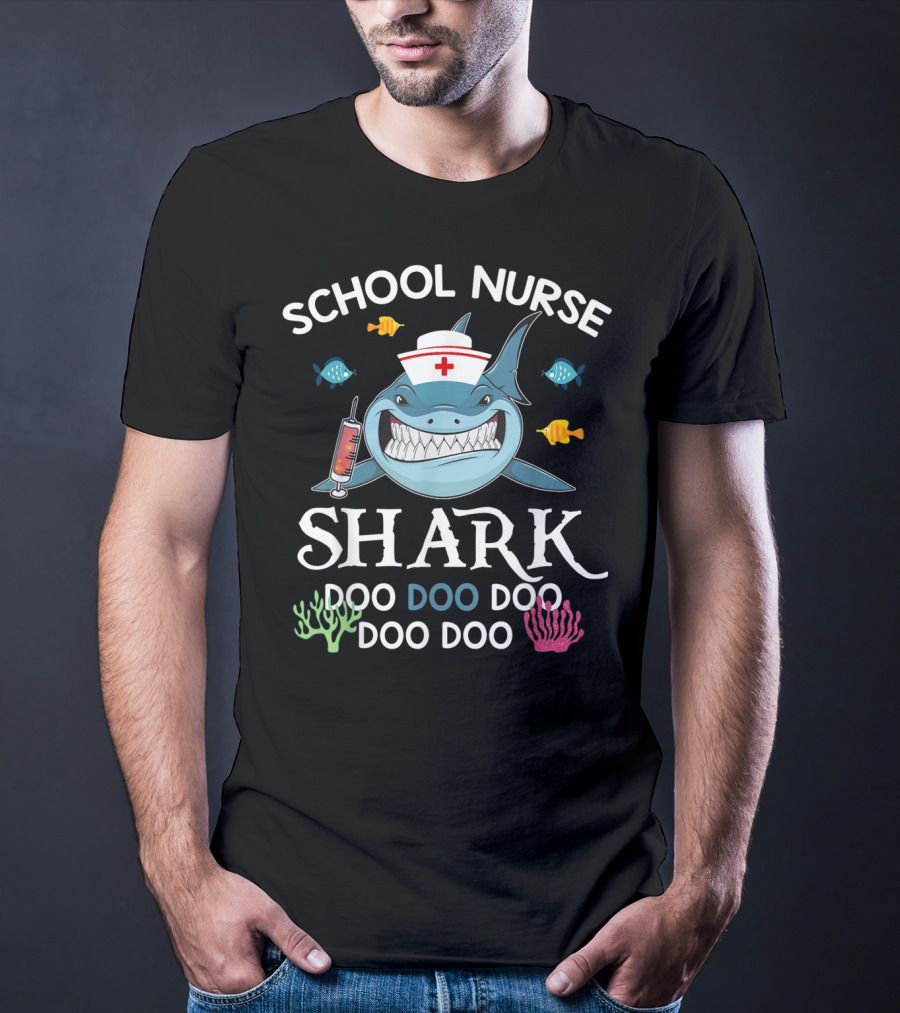 School Nurse Shark Doo Doo Doo Funny Nurse With Syringe And Fish T-Shirt