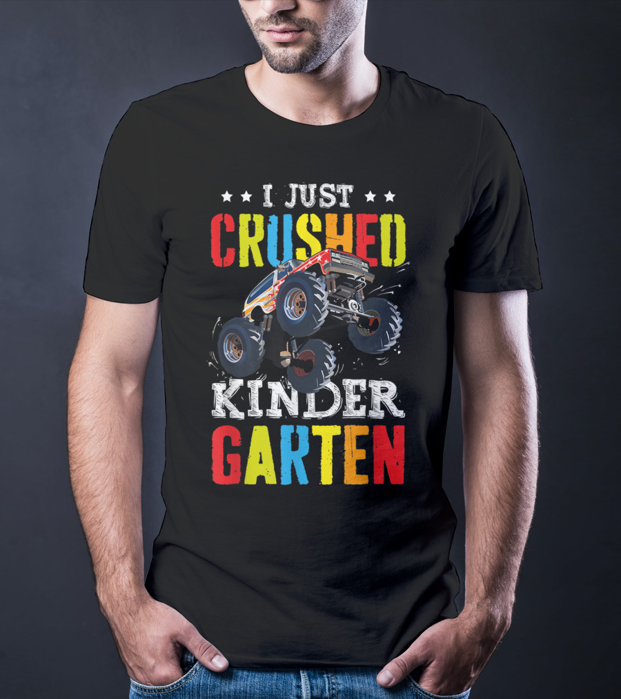 I Just Crushed Kindergarten Monster Truck Graduation T-Shirt