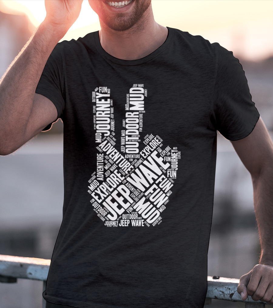 Jeep Wave Adventure Explore Outdoor Journey Mud Fun Peace Sign T-Shirt