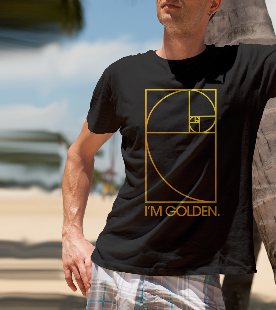 I'm Golden Fibonacci Spiral T-Shirt