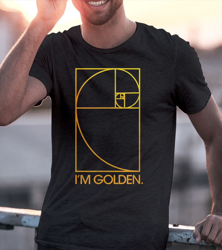 I'm Golden Fibonacci Spiral T-Shirt
