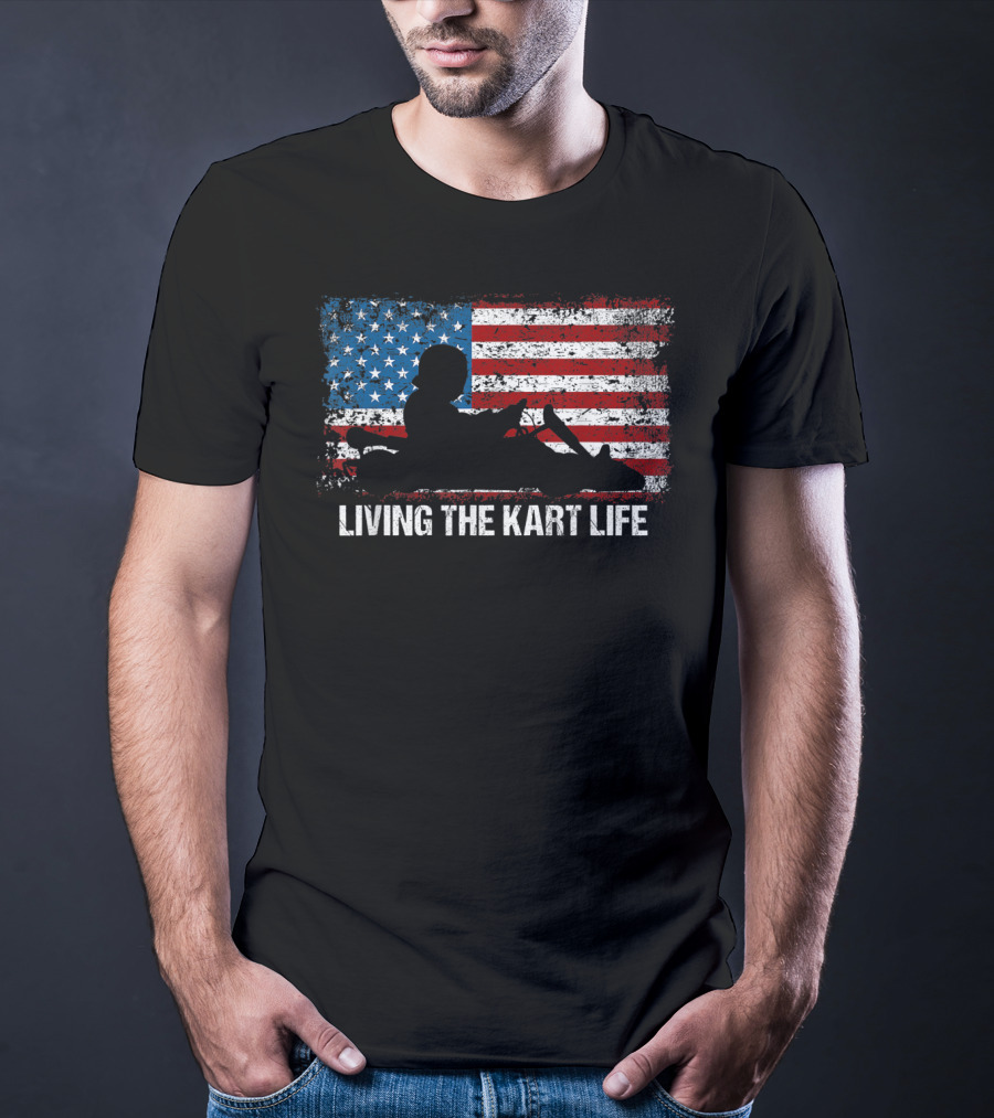 Living The Kart Life American Flag Go Kart Racing T-Shirt
