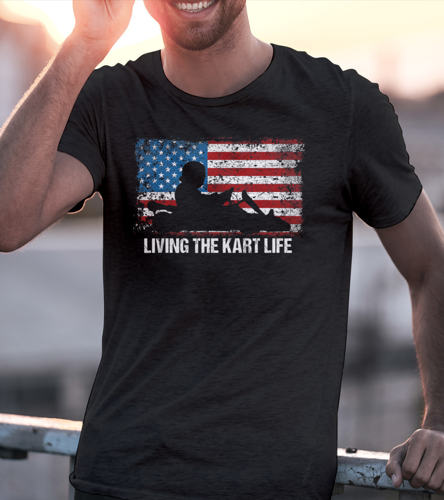 Living The Kart Life American Flag Go Kart Racing T-Shirt